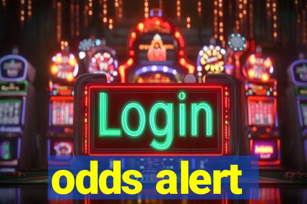 odds alert